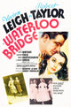 Waterloo Bridge movie poster featuring Robert Taylor and Vivien Leigh, 11 x 17 masterprint.