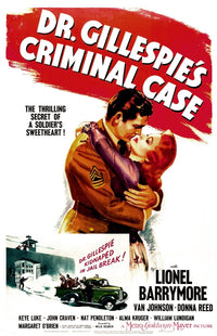 Dr. Gillespie's Criminal Case 1943 movie poster print featuring Michael Duane and Marilyn Maxwell.