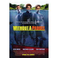 Without a Paddle Movie Poster 11x17 showcasing adventure and fun.