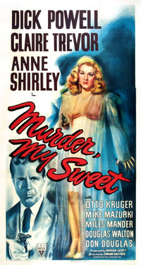 Murder My Sweet 1944 movie poster print featuring Dick Powell and Claire Trevor.