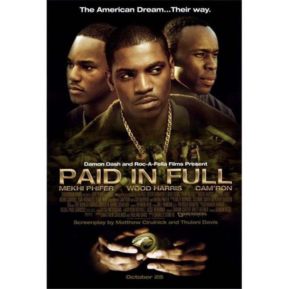 Paid in Full movie poster print in 11x17 size.