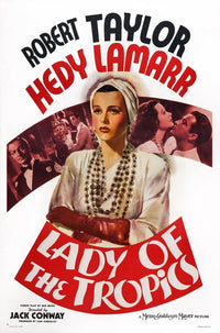 Lady of the Tropics movie poster featuring Hedy Lamarr and Robert Taylor in 1939.