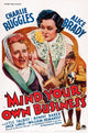 Mind Your Own Business 1936 movie masterprint poster featuring Alice Brady and Charles Ruggles.