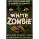 White Zombie Movie Poster Print 27x40 - Classic Horror Art