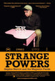 Strange Powers movie poster featuring Stephin Merritt and The Magnetic Fields, 11 x 17 inches.