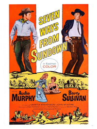 Seven Ways From Sundown Movie Poster Art Print featuring Audie Murphy and Barry Sullivan.