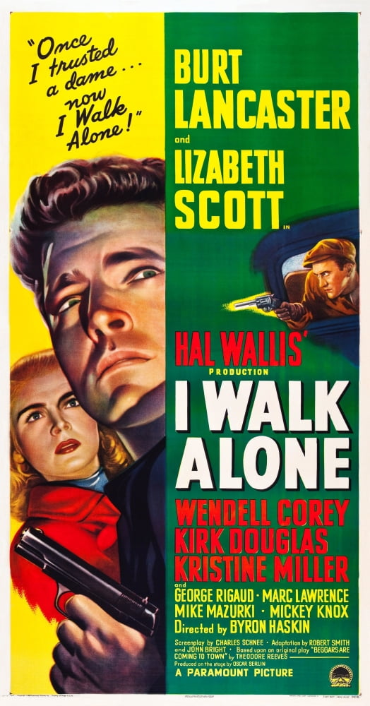 I Walk Alone movie masterprint poster featuring Lizabeth Scott, Burt Lancaster, and Kirk Douglas.