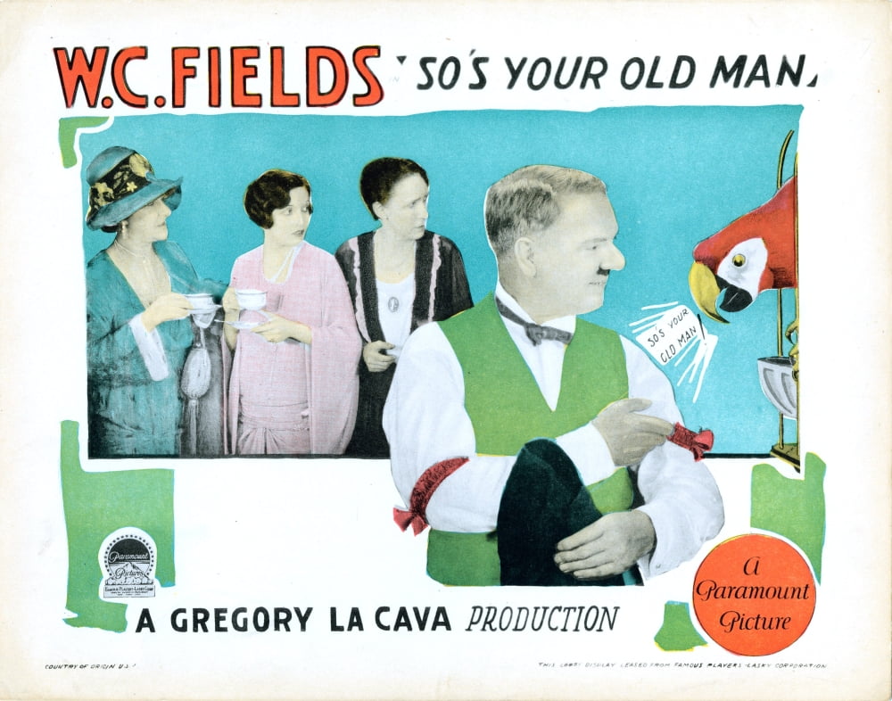 So'S Your Old Man 1926 movie lobby card print featuring W.C. Fields and classic film stars.