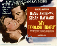 My Foolish Heart 1949 movie poster print featuring Susan Hayward and Dana Andrews.