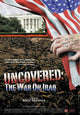 Uncovered: The Whole Truth About the Iraq War Movie Poster 11x17