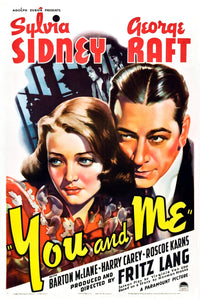 You And Me From Left Movie Masterprint Poster Print featuring Sylvia Sidney and George Raft (1938)