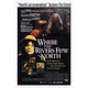 Where the Rivers Flow North Movie Poster Print 27x40