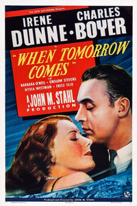 When Tomorrow Comes movie masterprint poster featuring Irene Dunne and Charles Boyer.