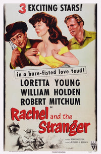 Rachel and the Stranger 1948 movie poster featuring Robert Mitchum, Loretta Young, and William Holden.