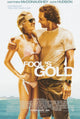 Fool's Gold Movie Poster Print 27x40 featuring vibrant graphics.