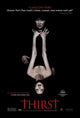 Thirst Movie Poster 11x17 print featuring captivating film visuals.