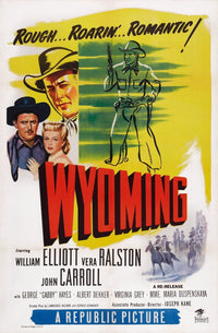 Wyoming US Art Top Movie Poster featuring John Carroll, Vera Ralston, and Bill Elliott