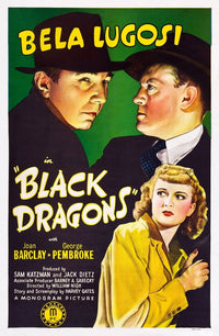 Black Dragons movie masterprint poster featuring Bela Lugosi and Joan Barclay in 1942