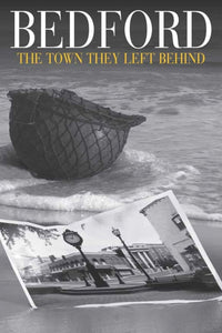 Bedford The Town They Left Behind Movie Poster 11x17