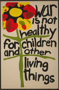 War is Not Healthy for Children Poster Print - 18x24