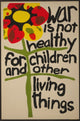 War is Not Healthy for Children Poster Print - 18x24
