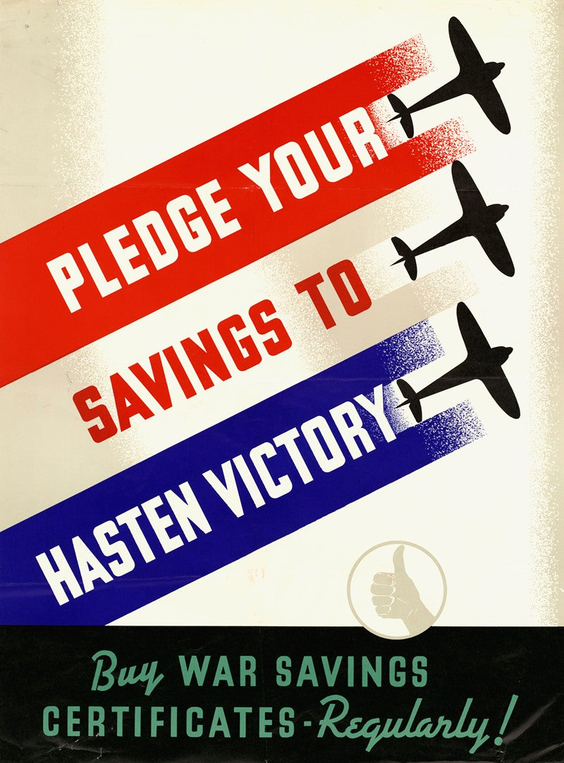 Pledge Your Savings to Hasten Victory Poster Print in 18x24 size