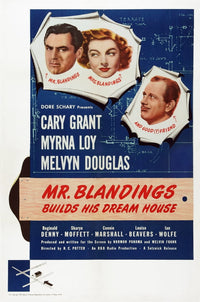Mr. Blandings Builds His Dream House movie poster print featuring Cary Grant, Myrna Loy, and Melvyn Douglas.