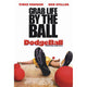 Dodgeball: A True Underdog Story movie poster print (27x40)