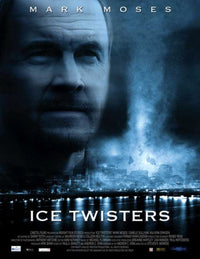 Ice Twisters Movie Poster - 11x17 Print showcasing thrilling action.