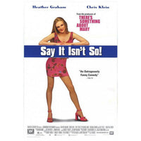 Say It Isn't So Movie Poster Print 27x40