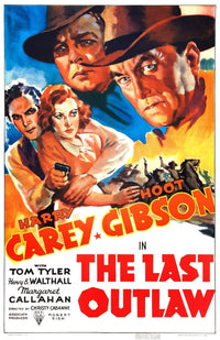 The Last Outlaw movie poster print featuring Tom Tyler, Margaret Callahan, Hoot Gibson, and Harry Carey.