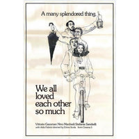 We All Loved Each Other So Much Movie Poster 11x17 print