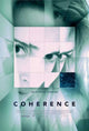 Coherence movie poster 11x17 print featuring suspenseful imagery.