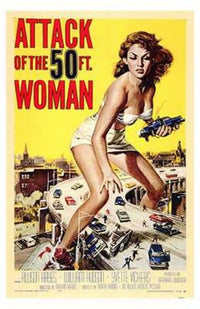 Attack of the 50 Foot Woman movie poster, classic vintage sci-fi art
