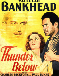 Thunder Below movie masterprint poster featuring Paul Lukas, Tallulah Bankhead, and Charles Bickford from 1932.