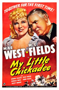 My Little Chickadee movie poster featuring Mae West and W.C. Fields, 1940 classic film artwork.