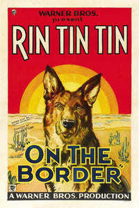 On The Border Rin Tin Tin Movie Masterprint Poster Print 11x17