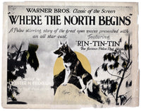 Where The North Begins 1923 Movie Poster featuring Rin Tin Tin