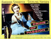Crime of Passion Movie Poster Print featuring Barbara Stanwyck and Sterling Hayden, 1957.