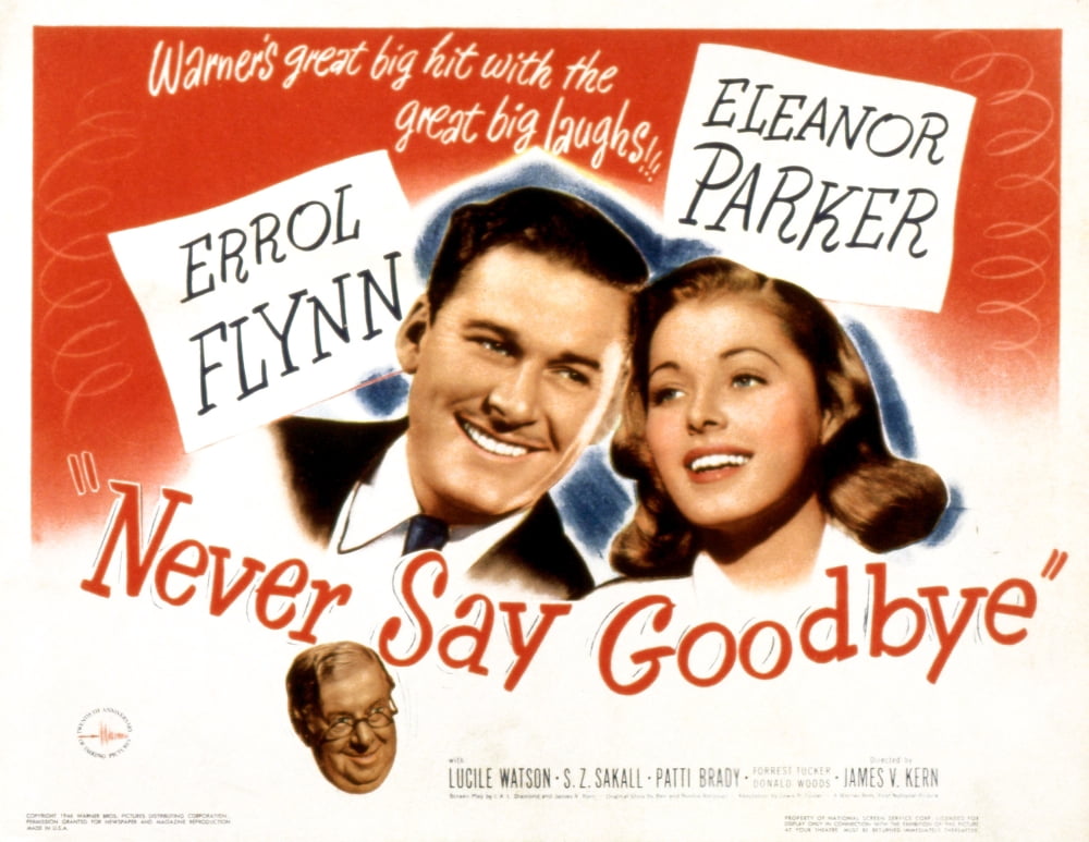 Never Say Goodbye movie poster print featuring Errol Flynn and Eleanor Parker, 1946.