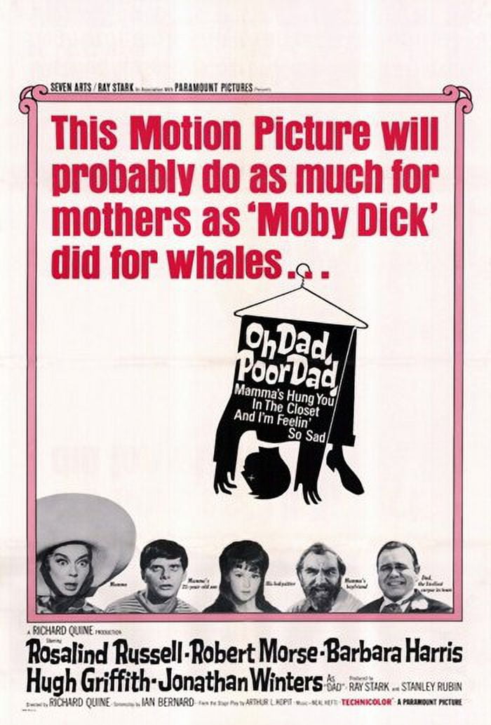 Oh Dad Poor Dad Mama's Hung You In The Closet movie poster 11x17 print