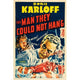 The Man They Could Not Hang movie poster featuring Boris Karloff.