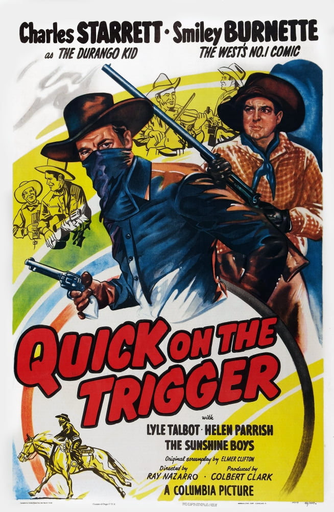Quick On The Trigger movie masterprint poster featuring Charles Starrett and Smiley Burnette from 1948