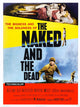 The Naked and the Dead movie poster art featuring Aldo Ray, Barbara Nichols, Lili St. Cyr, and Cliff Robertson, 1958.