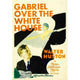 Gabriel Over the White House Movie Poster 11x17
