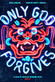 Only God Forgives Movie Poster 11x17 - vivid cinematic artwork