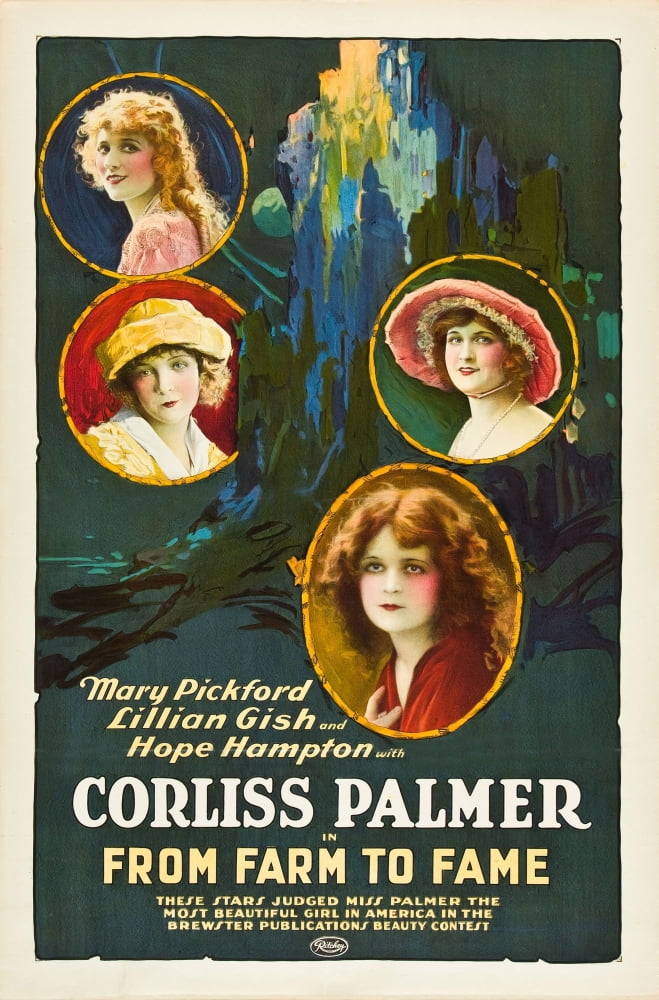 From Farm to Fame 1918 movie poster print featuring Mary Pickford, Lillian Gish, and Hope Hampton.