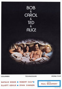 Bob & Carol & Ted & Alice Movie Poster Print featuring Elliott Gould, Natalie Wood, Robert Culp, and Dyan Cannon