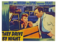 'They Drive by Night' movie poster print showcasing classic cinema theme.