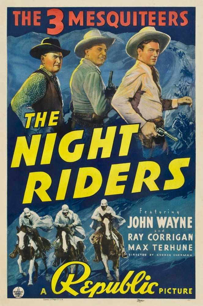 The Night Riders movie poster print featuring Max Terhune, Ray Corrigan, and John Wayne.